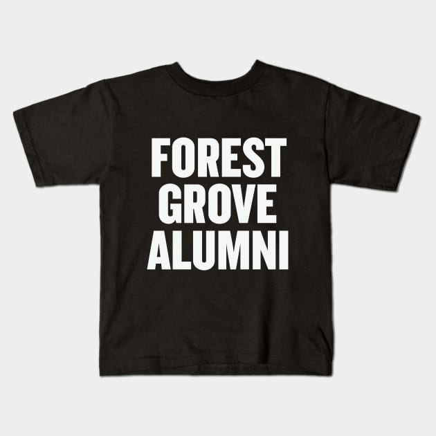 Forest Grove Alumni Kids T-Shirt by JonnysLotTees